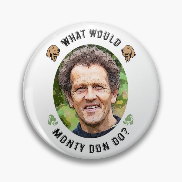 Item preview, What Would Monty Don Do? designed and sold by Hoorahville.