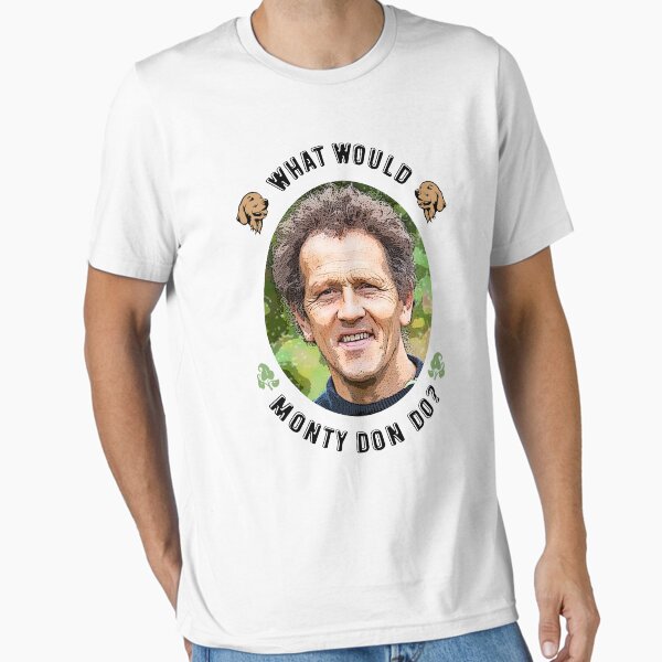 Item preview, What Would Monty Don Do? designed and sold by Hoorahville.