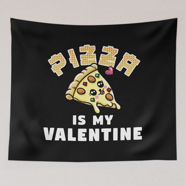 Item preview, Pizza Is My Valentine designed and sold by Hapoel.