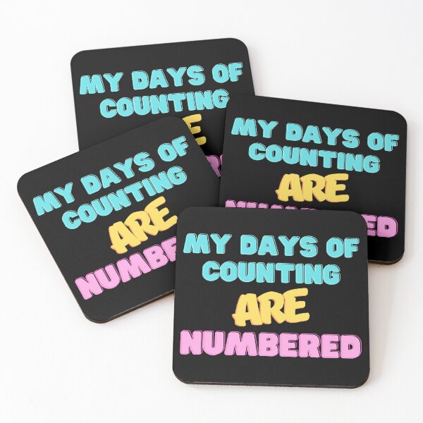 Item preview, My Days Of Counting Are Numbered designed and sold by luvvvvvit.
