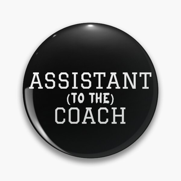 Item preview, Assistant to the Coach designed and sold by pablomendoza.
