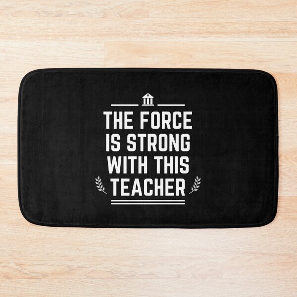 Item preview, The Force Is Strong With This Teacher, Quote designed and sold by adelferhat.