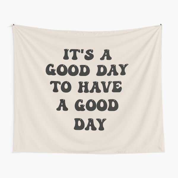 Item preview, It's A Good Day To Have Good Day designed and sold by yeodesign  ⭐⭐⭐⭐⭐.