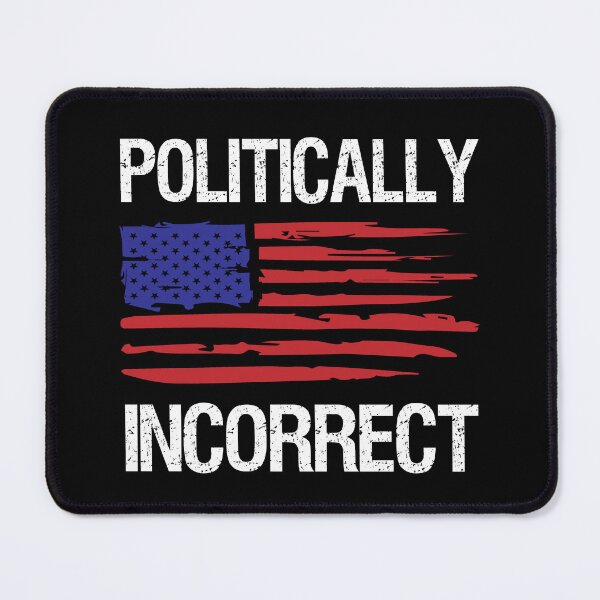 Item preview, Politically Incorrect American Flag  designed and sold by SouthernDesigns.
