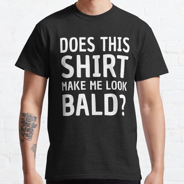 Chauve Humour Cheveux Humoristique Calvitie Homme Cadeau T-Shirt :  : Mode