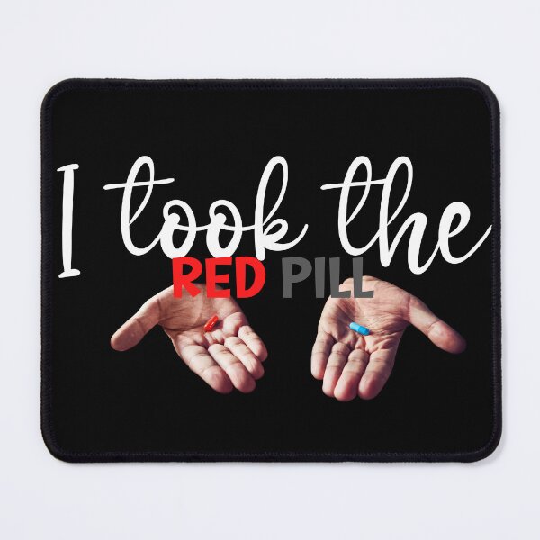Item preview, I took the Red Pill - Free Thinker - Wake up designed and sold by Macspayne.