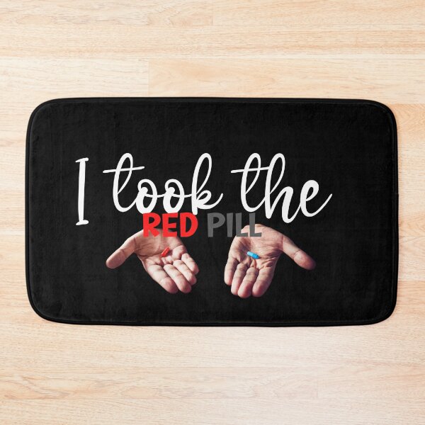 Item preview, I took the Red Pill - Free Thinker - Wake up designed and sold by Macspayne.