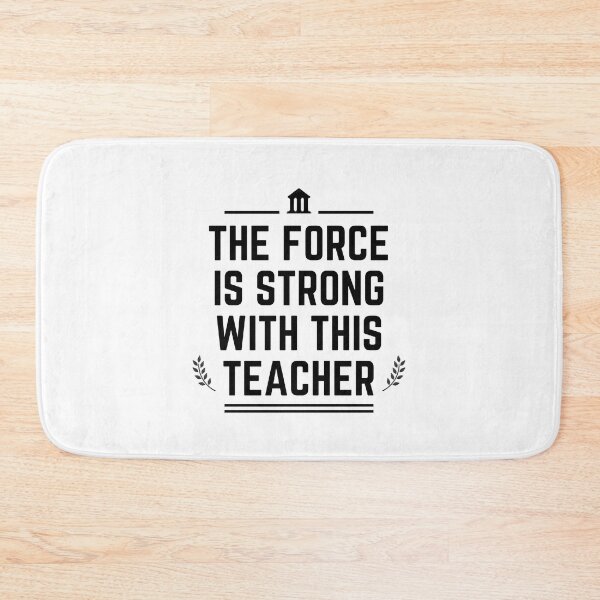 Item preview, The Force Is Strong With This Teacher, Quote designed and sold by adelferhat.