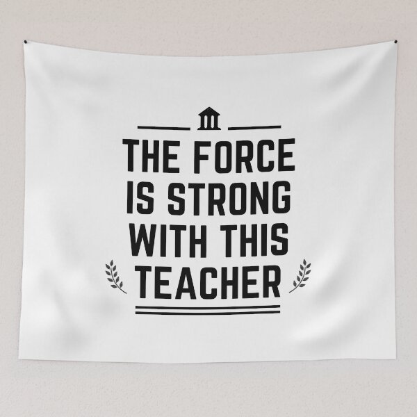 Item preview, The Force Is Strong With This Teacher, Quote designed and sold by adelferhat.