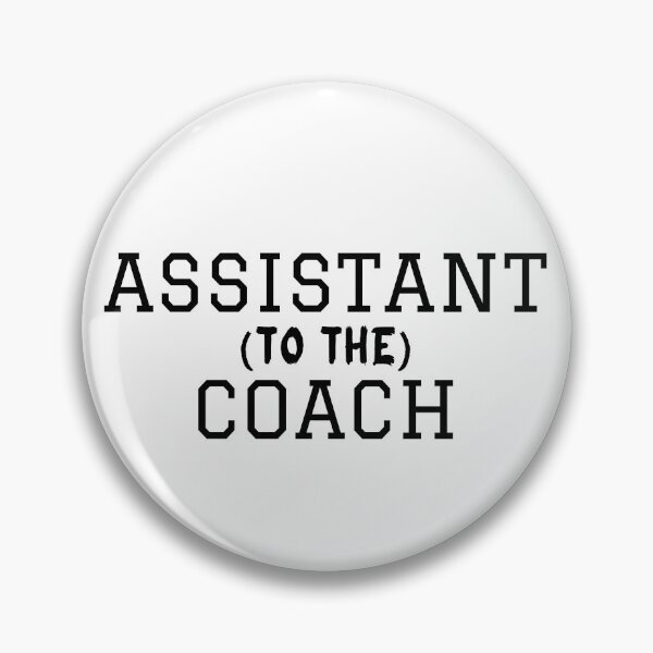 Item preview, Assistant to the Coach - Spots team designed and sold by pablomendoza.