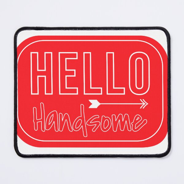 Item preview, Hello Handsome designed and sold by STUNNINGMALL.