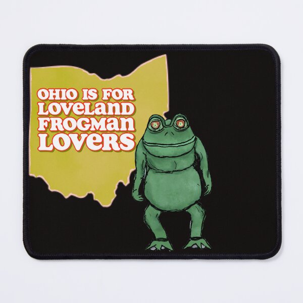 Item preview, Ohio is for Loveland Frogman Lovers designed and sold by Normanbates13.
