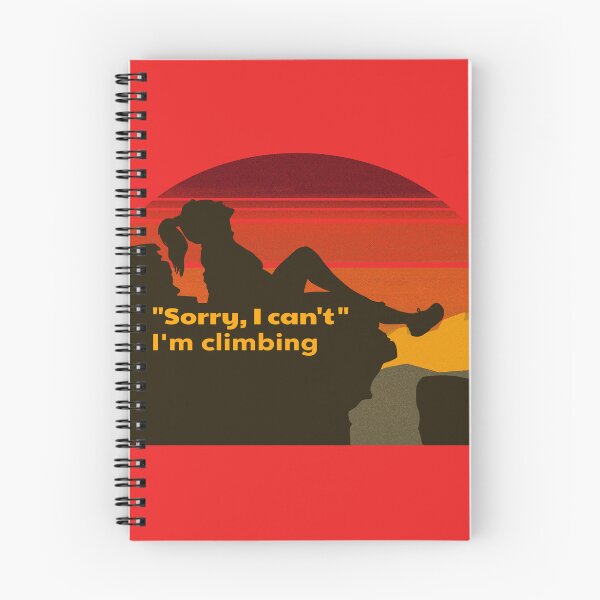 Item preview, Sorry I Can't I'm Climbing Women and Mountain designed and sold by LMcDs.