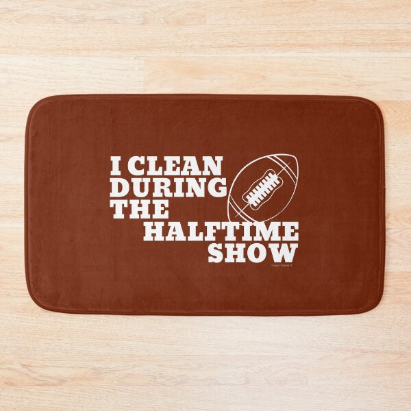 Item preview, I Clean During The Halftime Show Football Cleaning Crew designed and sold by SavvyCleaner.