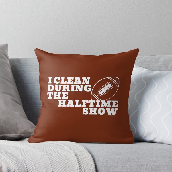 Item preview, I Clean During The Halftime Show Football Cleaning Crew designed and sold by SavvyCleaner.