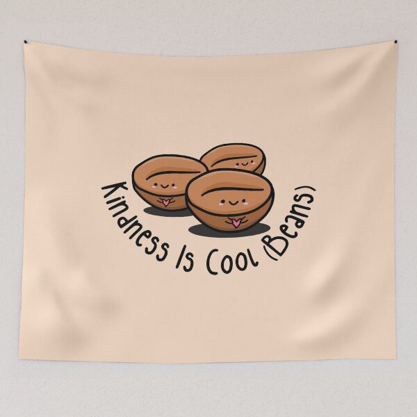 Item preview, kindness is cool beans designed and sold by Maple Design Studio.