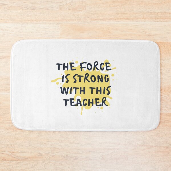 Item preview, The Force Is Strong With This Teacher, Quote designed and sold by adelferhat.