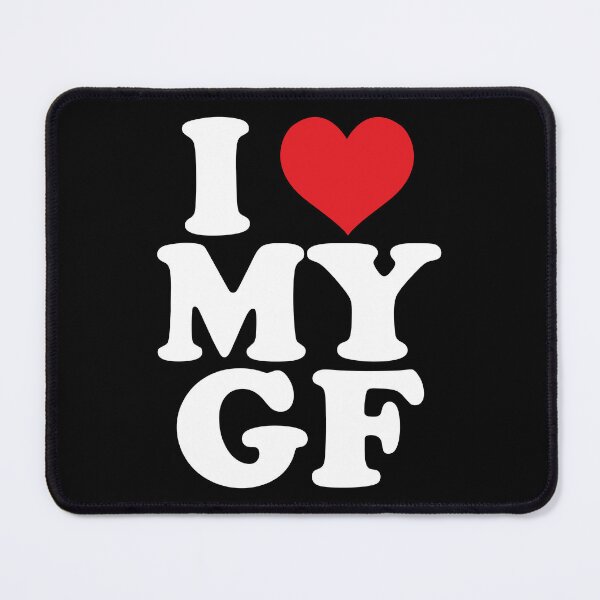 Item preview, I Love My GF designed and sold by ramenrose.