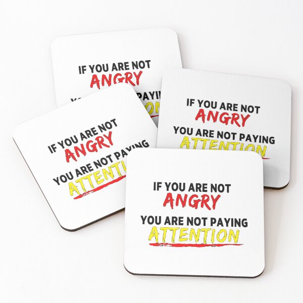 Item preview, feminist If You Are Not Angry You Are Not Paying Attention feminism gift for her Funny sarcastic Rude Offensive saying, designed and sold by joygift369.