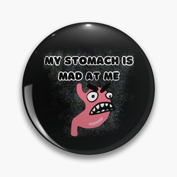 Item preview, My Stomach is Mad at Me designed and sold by wildjellybeans.