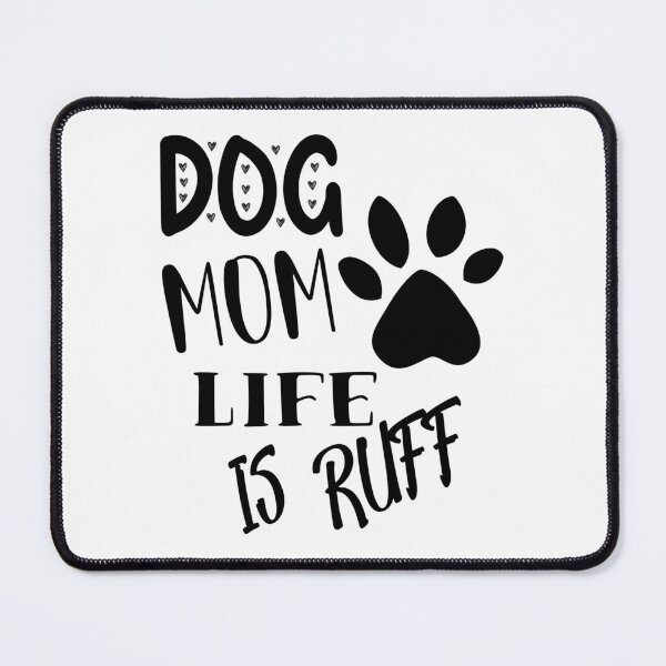 Item preview, Dog Mum Ruff designed and sold by printhappy4you.