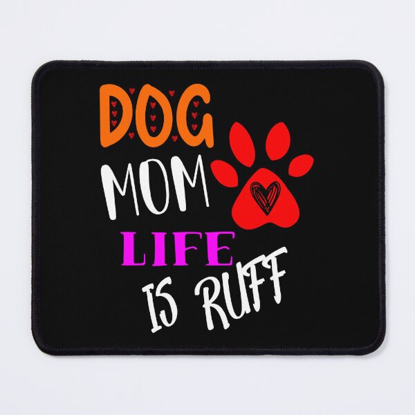 Item preview, Dog Mum Ruff designed and sold by printhappy4you.