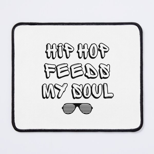 Item preview, Hip Hop Feeds My Soul - Music Feeds My Soul designed and sold by Back To The 80s.