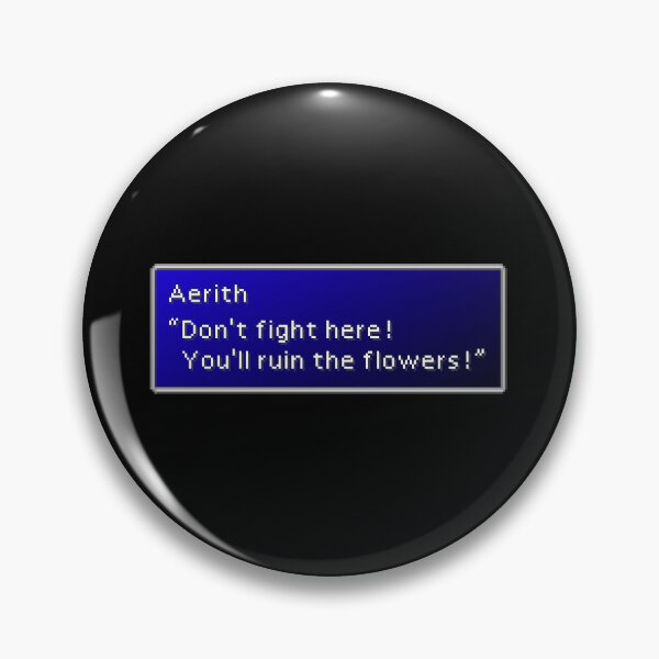 Item preview, You'll Ruin The Flowers - Aerith Gainsborough Dialogue Box designed and sold by MogsterMemes.