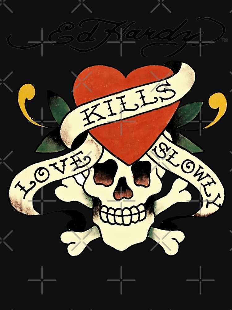 ed hardy love kills slowly