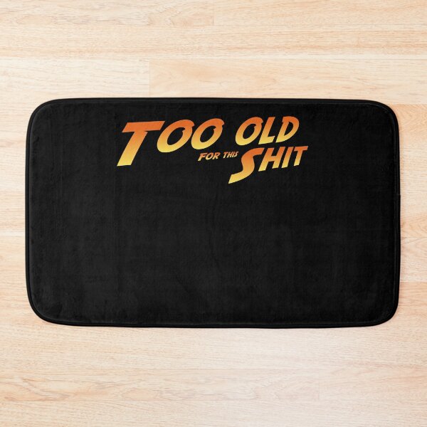 Item preview, Too old jones designed and sold by Caldofran.