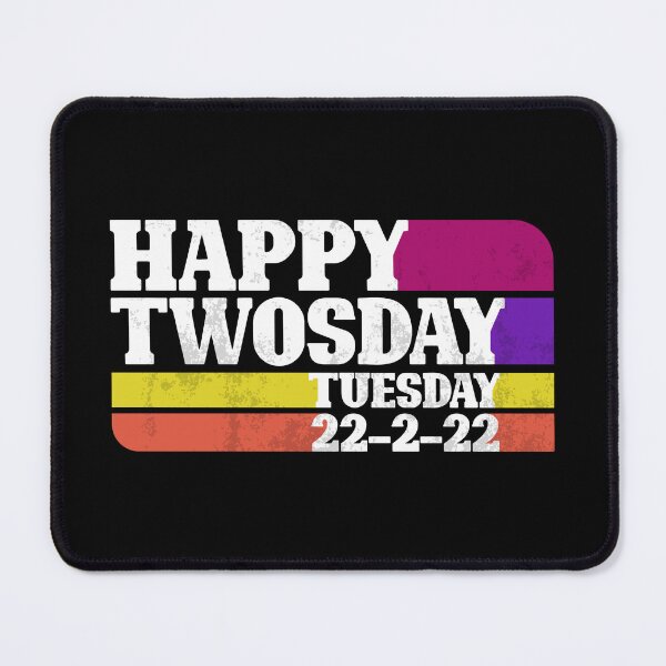 Item preview, Happy Twosday 2022, Tuesday February 22nd, Twosday 2/22/22 Vintage Retro designed and sold by Open Space.