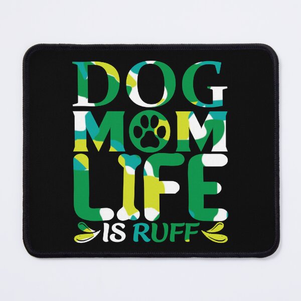Item preview, Dog Mum Ruff designed and sold by printhappy4you.