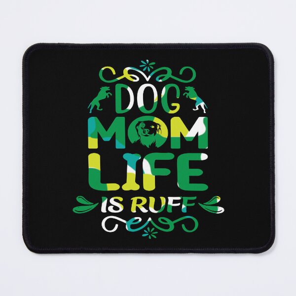 Item preview, Dog Mum Ruff designed and sold by printhappy4you.