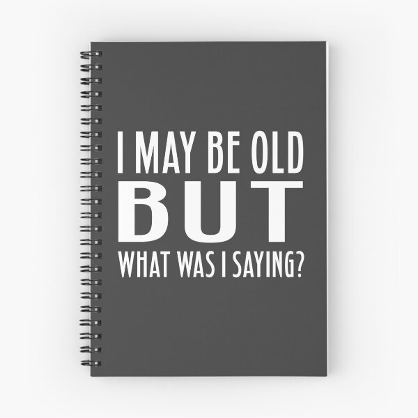 Item preview, Old Age Humor Aging Funny Quote Grandma Grandpa Retirement  designed and sold by sillyquestions.