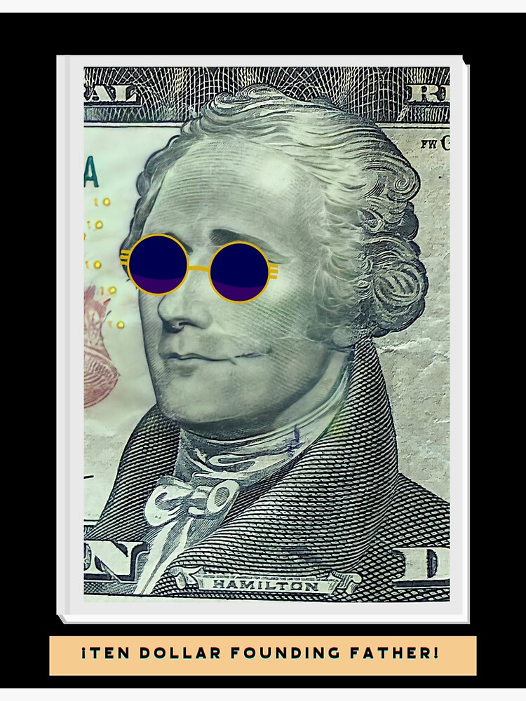 Cool Alexander Hamilton Ten Dollar Founding Father Sticker By Tangararanga Redbubble