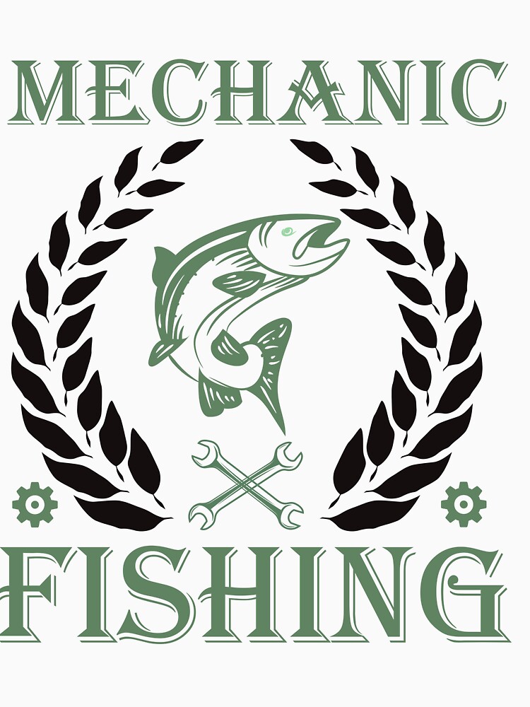 mechanic fishing funny mechanic fishing cute mechanic fishing for