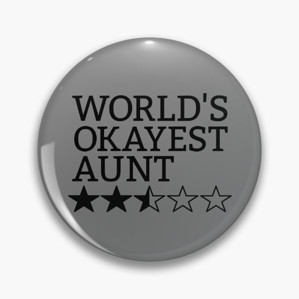 Item preview, World's Okayest Aunt Gift Funny World's Okayest Aunt Gear designed and sold by DynamicDesign.