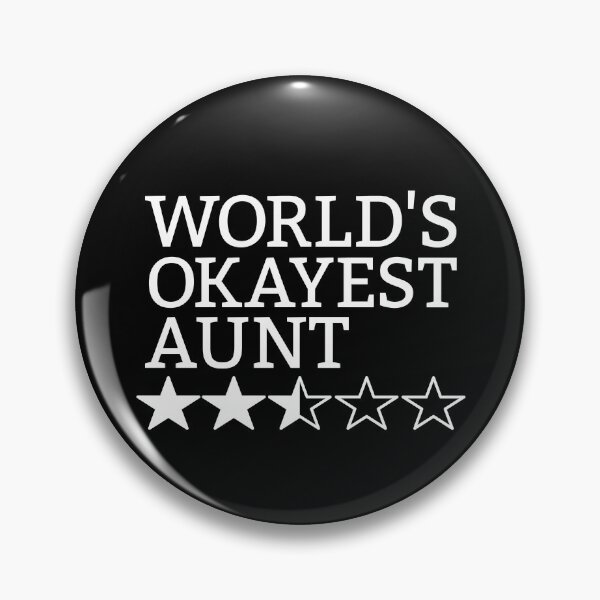 Item preview, World's Okayest Aunt Gift Funny World's Okayest Aunt Gear designed and sold by DynamicDesign.