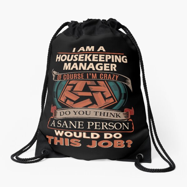 Item preview, Housekeeping Manager T Shirt - Sane Person Job Gift Item Tee designed and sold by vonnie38uo.