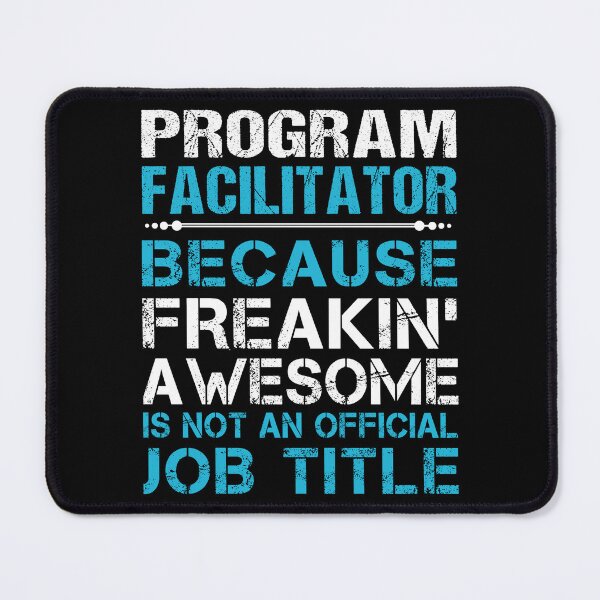 Item preview, Program Facilitator T Shirt - Freaking Awesome Job Gift Item Tee designed and sold by oetate4774.