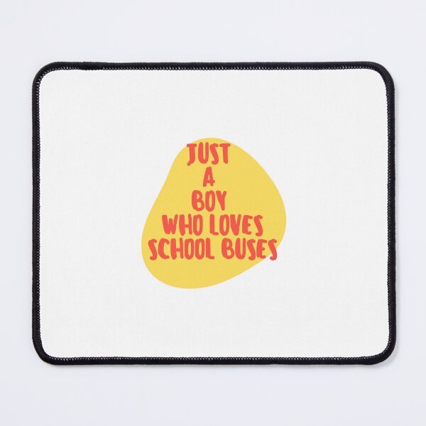 Item preview,   JUST A BOY WHO LOVES SCHOOL BUSES designed and sold by Innovational.