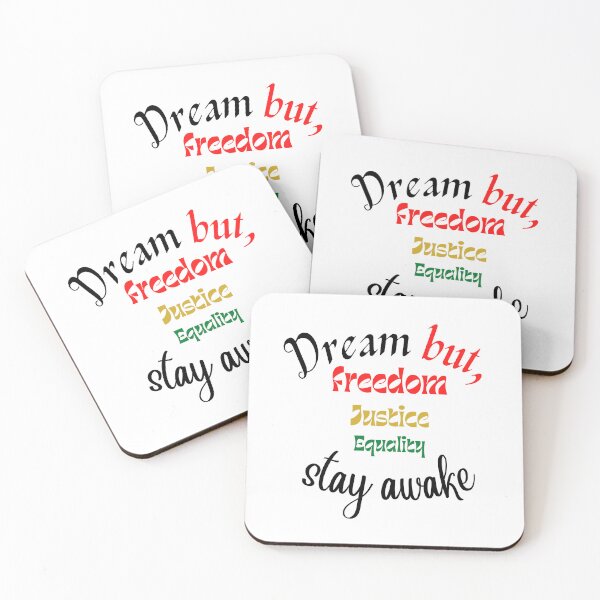 Item preview, Dream But Stay Awake, Freedom, Justice, Equality designed and sold by tellit24seven.