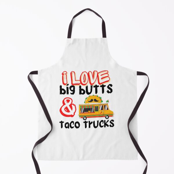 Item preview, I like big butts and taco trucks funny birthday gift Premium designed and sold by ami28.
