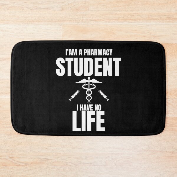 Item preview, Funny pharmacy quotes,I'm a Pharmacy Student i Have no Life designed and sold by behappysiempre.