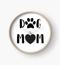 Funny Dog "Dog Mom" Clock