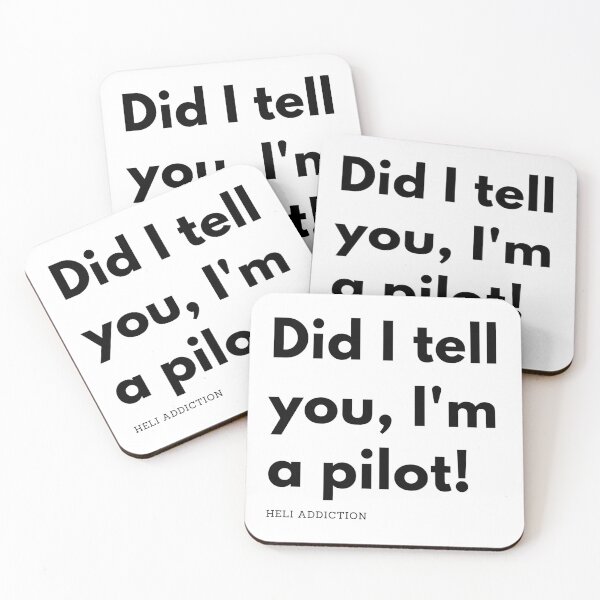 Item preview, Did I tell you, I'm a pilot! designed and sold by heliaddiction.