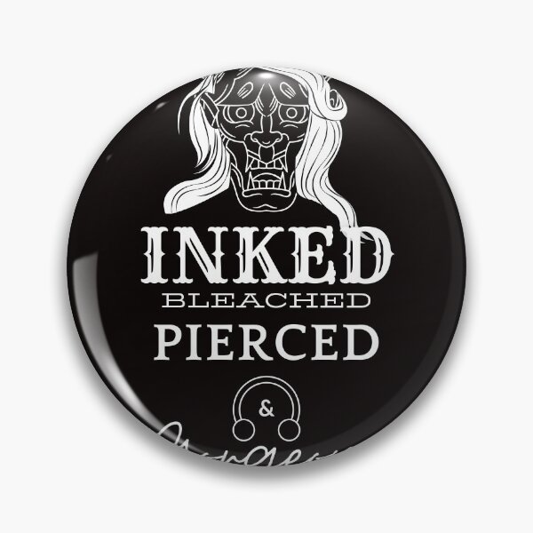 Item preview, Inked, Bleached, Pierced and Gorgeous designed and sold by KyleNesas.