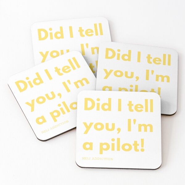 Item preview, Did I tell you, I'm a pilot! designed and sold by heliaddiction.