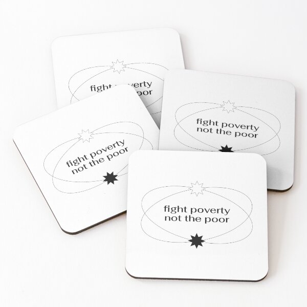Item preview, Fight Poverty Not The Poor - End Poverty designed and sold by Picket Club.
