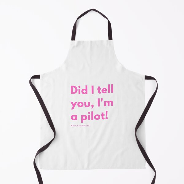 Item preview, Did I tell you, I'm a pilot! designed and sold by heliaddiction.
